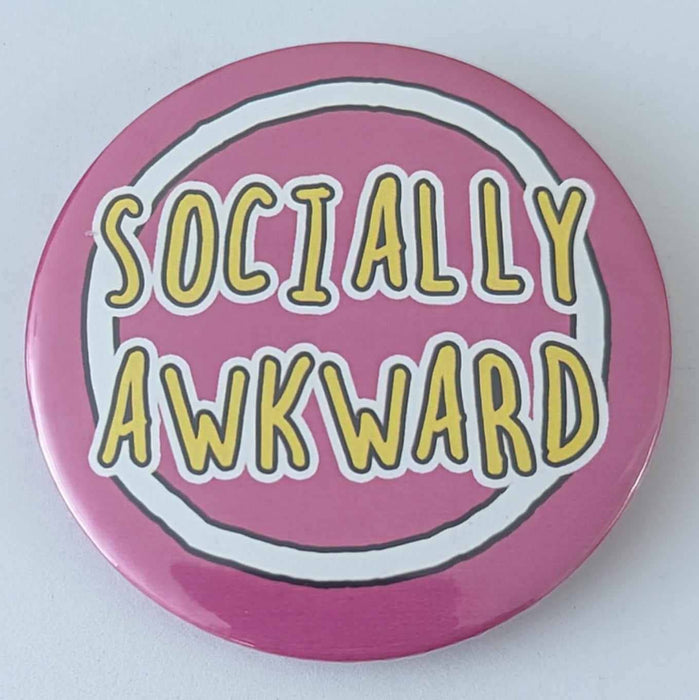 Pin Badge Socially Awkward 58mm — bananaindustries